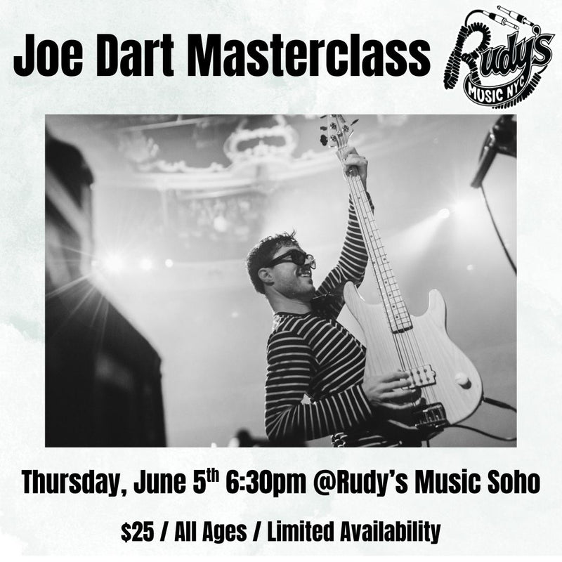 SOLD OUT: Joe Dart Masterclass June 5th @Rudy's Music Soho